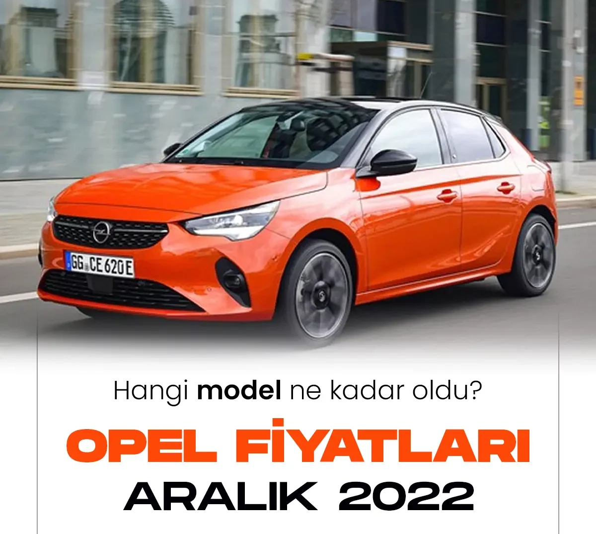 Opel Aralık 2022 fiyat listesi.