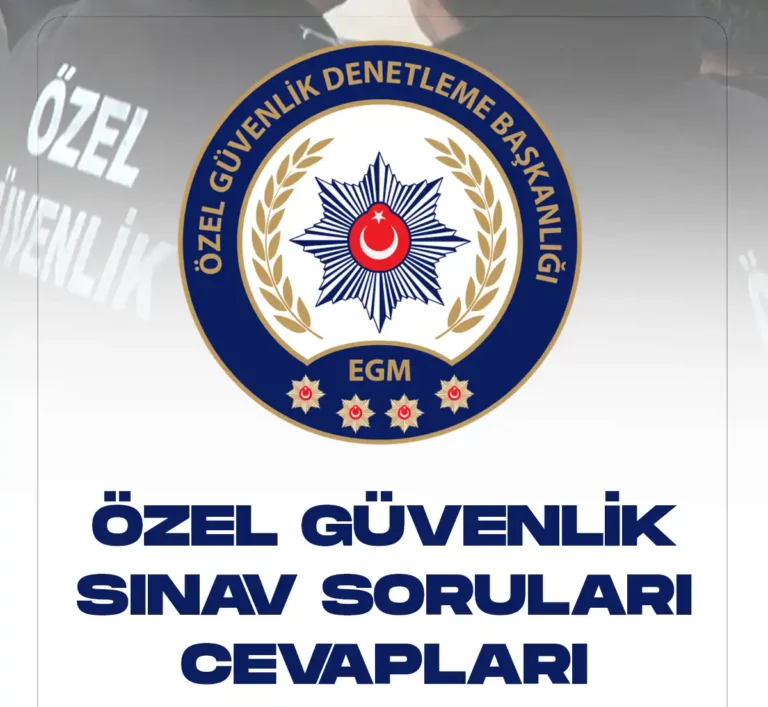 Özel Güvenlik Sınav soruları ve cevap anahtarı yayımlandı.