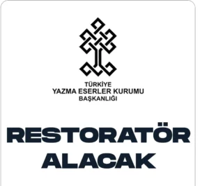 Türkiye yazma eserler kurumu başkanlığı Restoratör alımı yapacak.