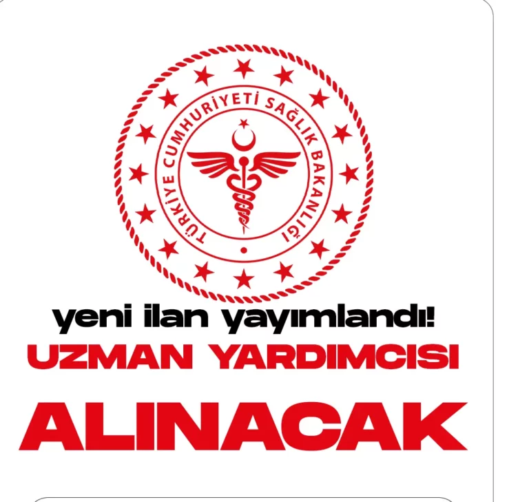 Sağlık Bakanlığı uzman yardımcısı alımı duyurusu yayımlandı.