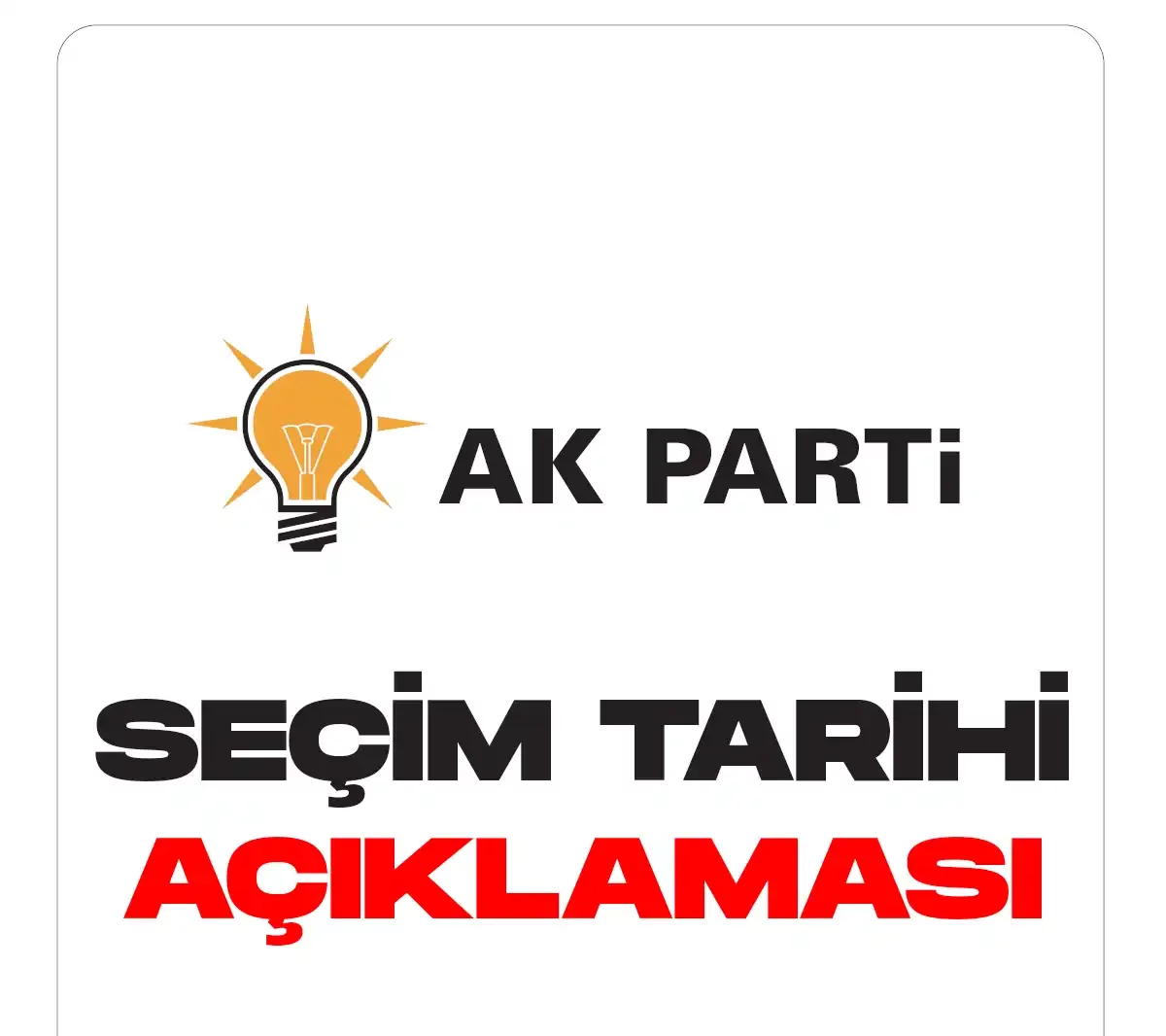 AK Partiden seçim tarihi açıklaması