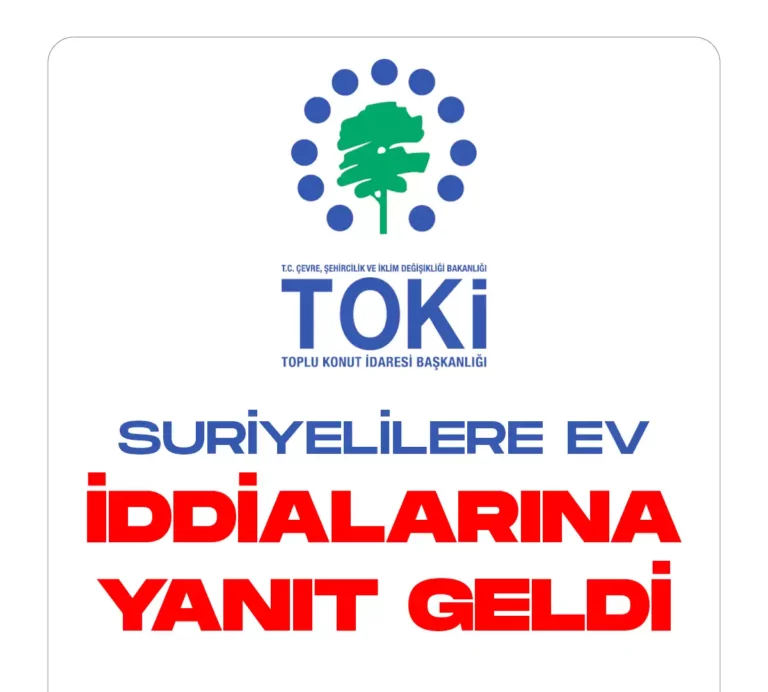 TOKİ Suriyelilere ev veriyor mu.