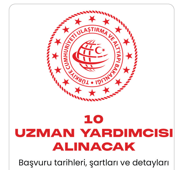 Ulaştırma ve Altyapı Bakanlığı uzman yardımcısı alımı duyurusu yayımlandı.