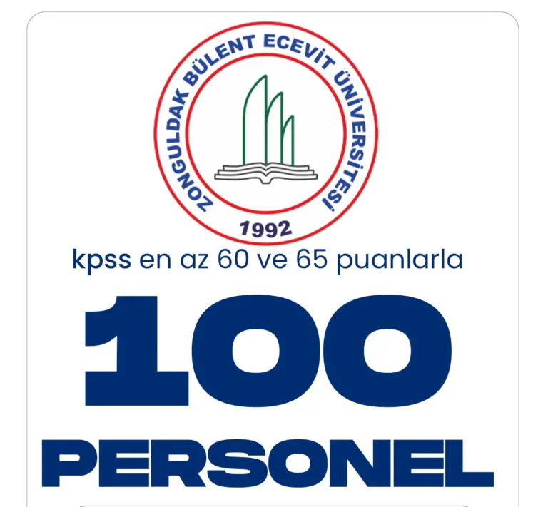 Zonguldak Bülent Ecevit Üniversitesi 100 personel alımı başvuruları alınacak.