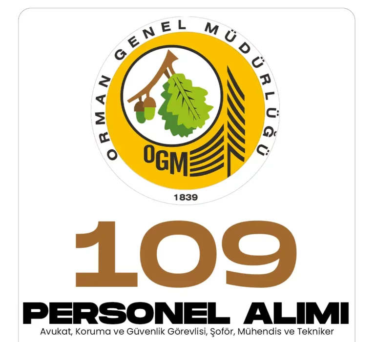 Orman Genel Müdürlüğüne 109 yeni personel alınacak.