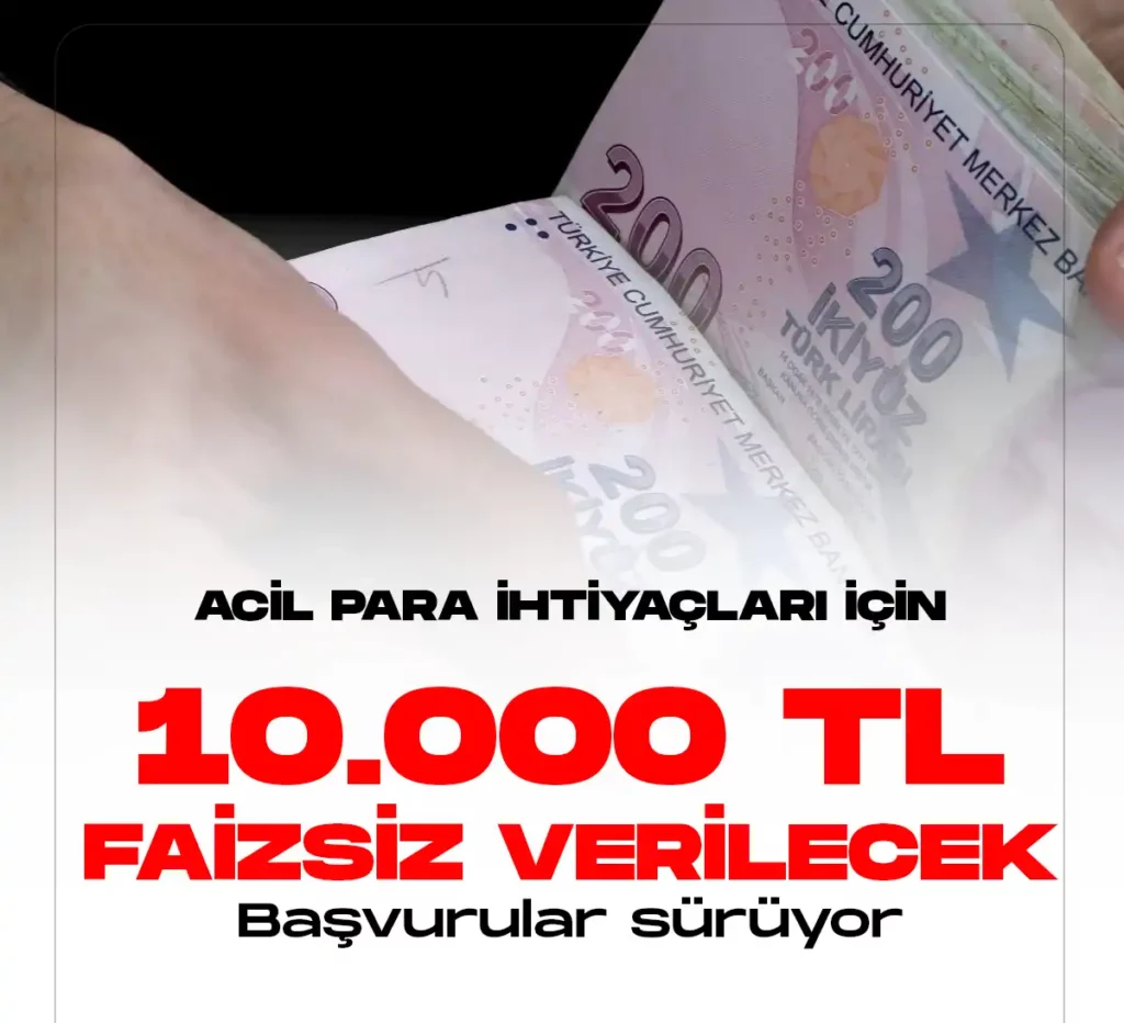 10 Bin TL Faizsiz Nakit için Başvurular 31 Ocak’ta Sona Erecek