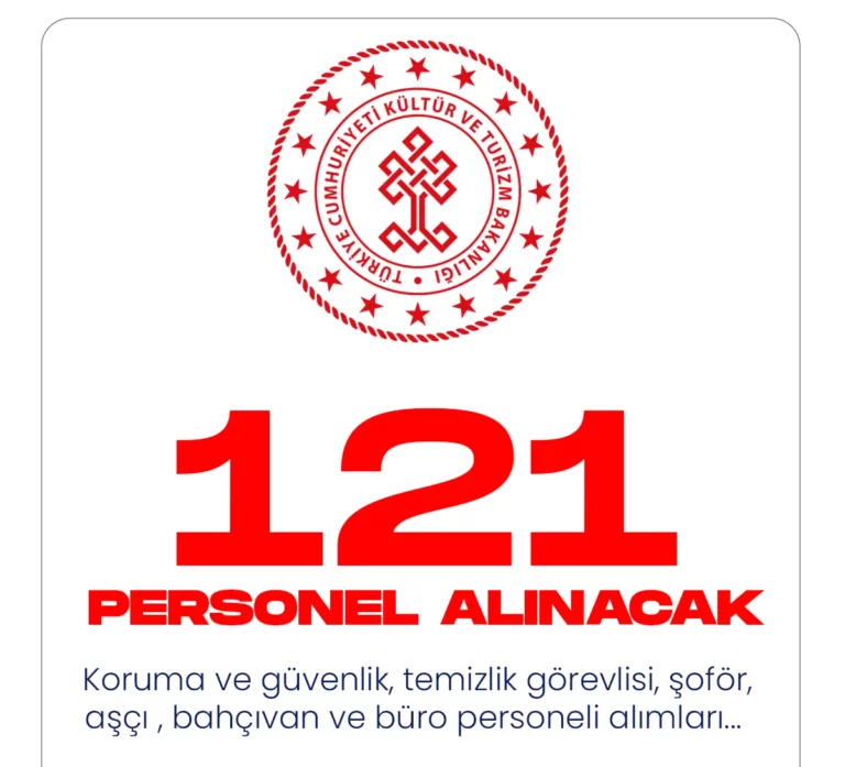 Kültür ve Turizm Bakanlığı 121 personel alımı yapacak.