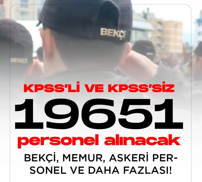 Kamuya 19651 personel alımı yapılacak.
