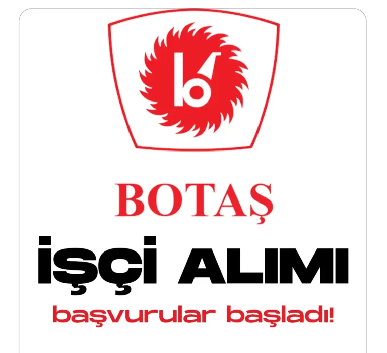 BOTAŞ 261 işçi alımı için başvuru işlemleri başladı.