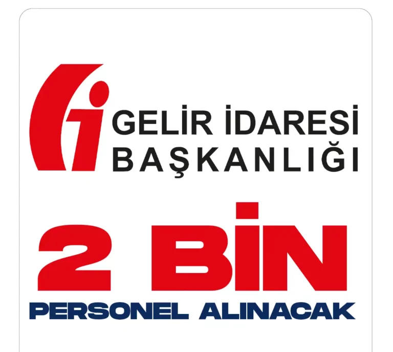 Gelir İdaresi Başkanlığı 2 bin personel alımı yapacak.