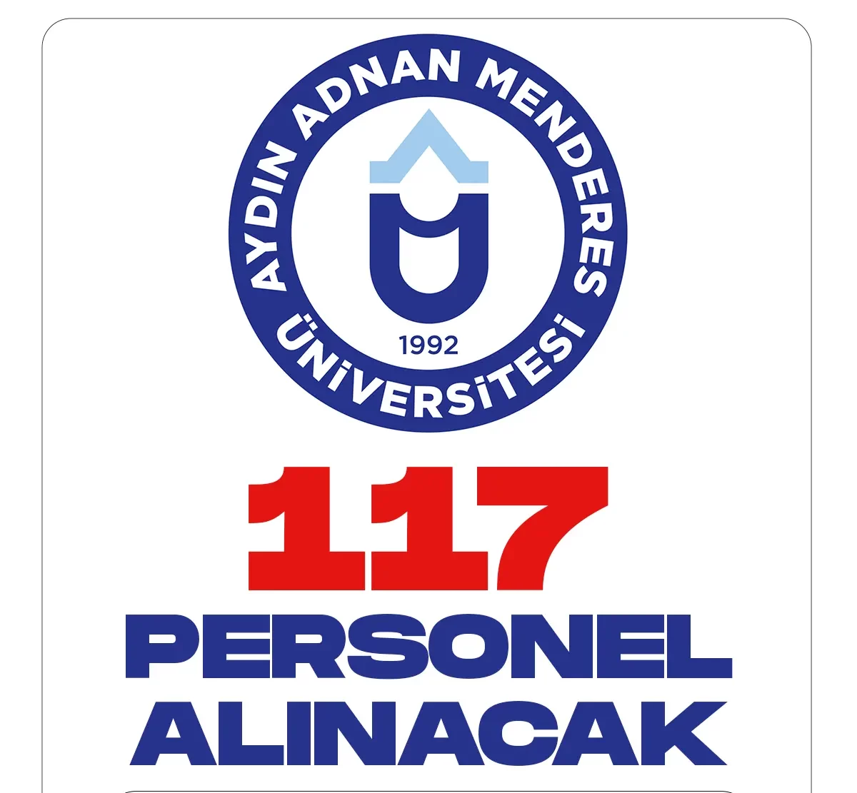 Aydın Adnan Menderes Üniversitesi personel alımı duyurusu yayımlandı.