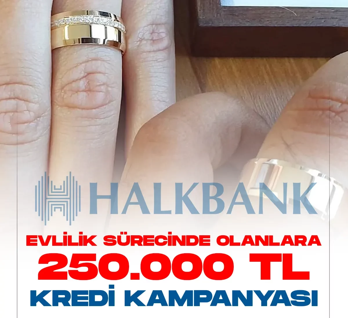 Halkbank evlenecek çiftlere 250 bin TL'ye kadar evlilik kredisi veriyor.