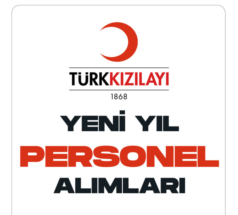 Kızılay yeni personel alımı duyuruları yayımlandı.