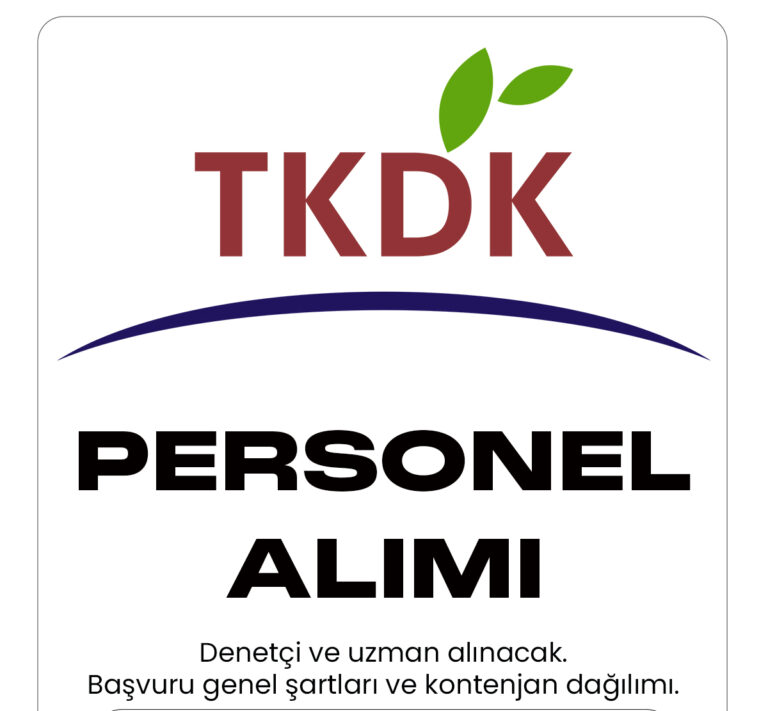 Tarım ve Kırsal Kalkınmayı Destekleme Kurumu (TKDK) personel alımı başvuru süreci devam ediyor.
