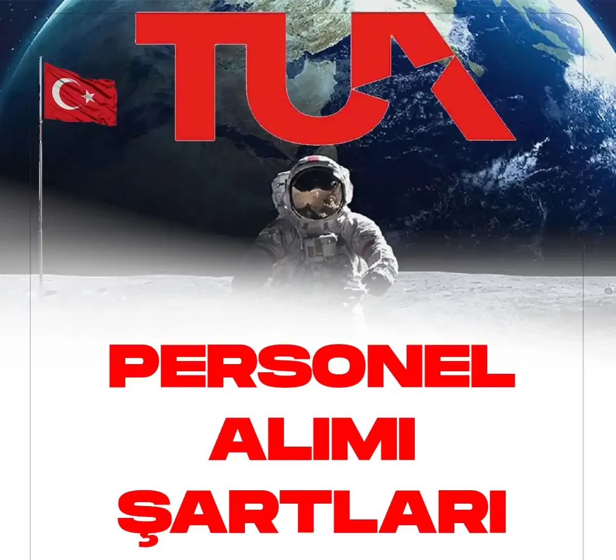 Türkiye uzay ajansı personel alımı şartları ve tarihleri