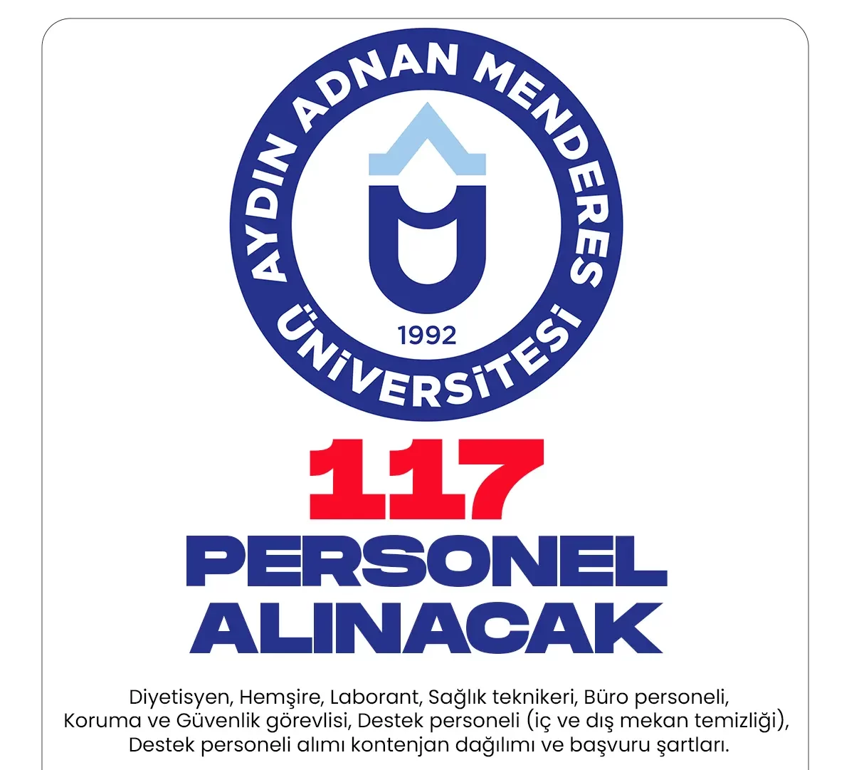 Aydın Adnan Menderes Üniversitesi personel alımı başvuruları devam ediyor.