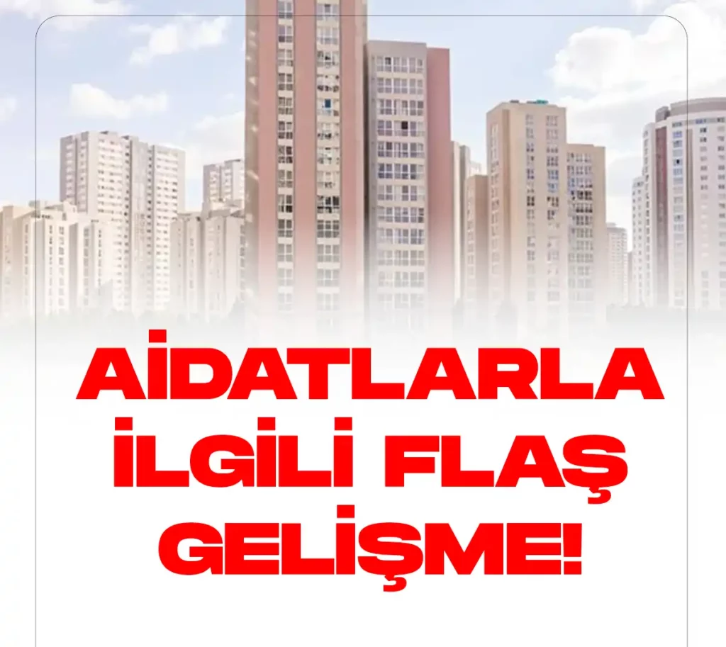 Aidatlarla ilgili son dakika kararı verildi.