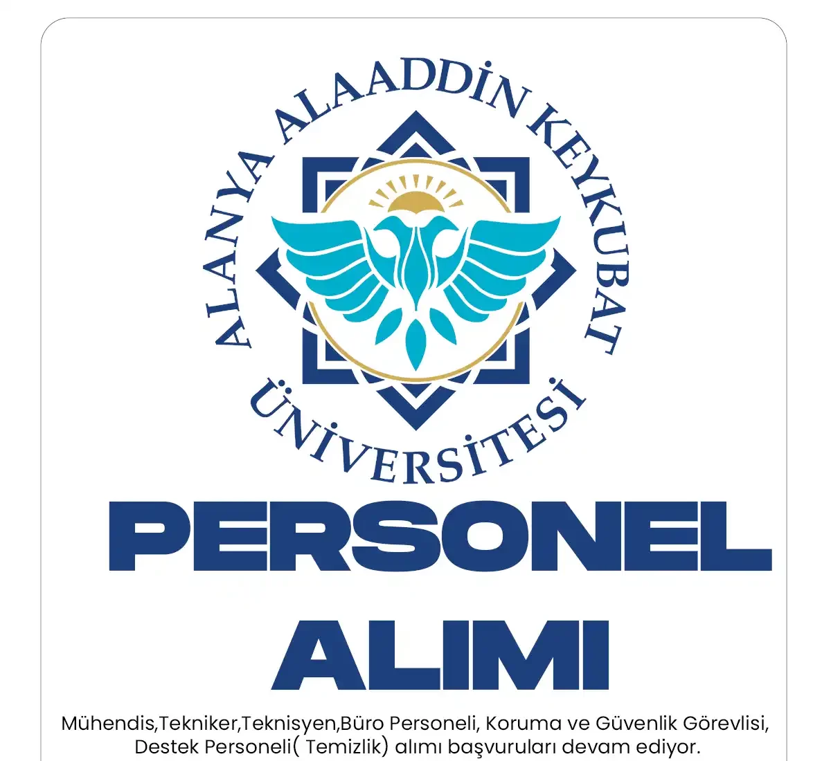Alaaddin Keykubat Üniversitesi personel alımı başvuru süreci devam ediyor.
