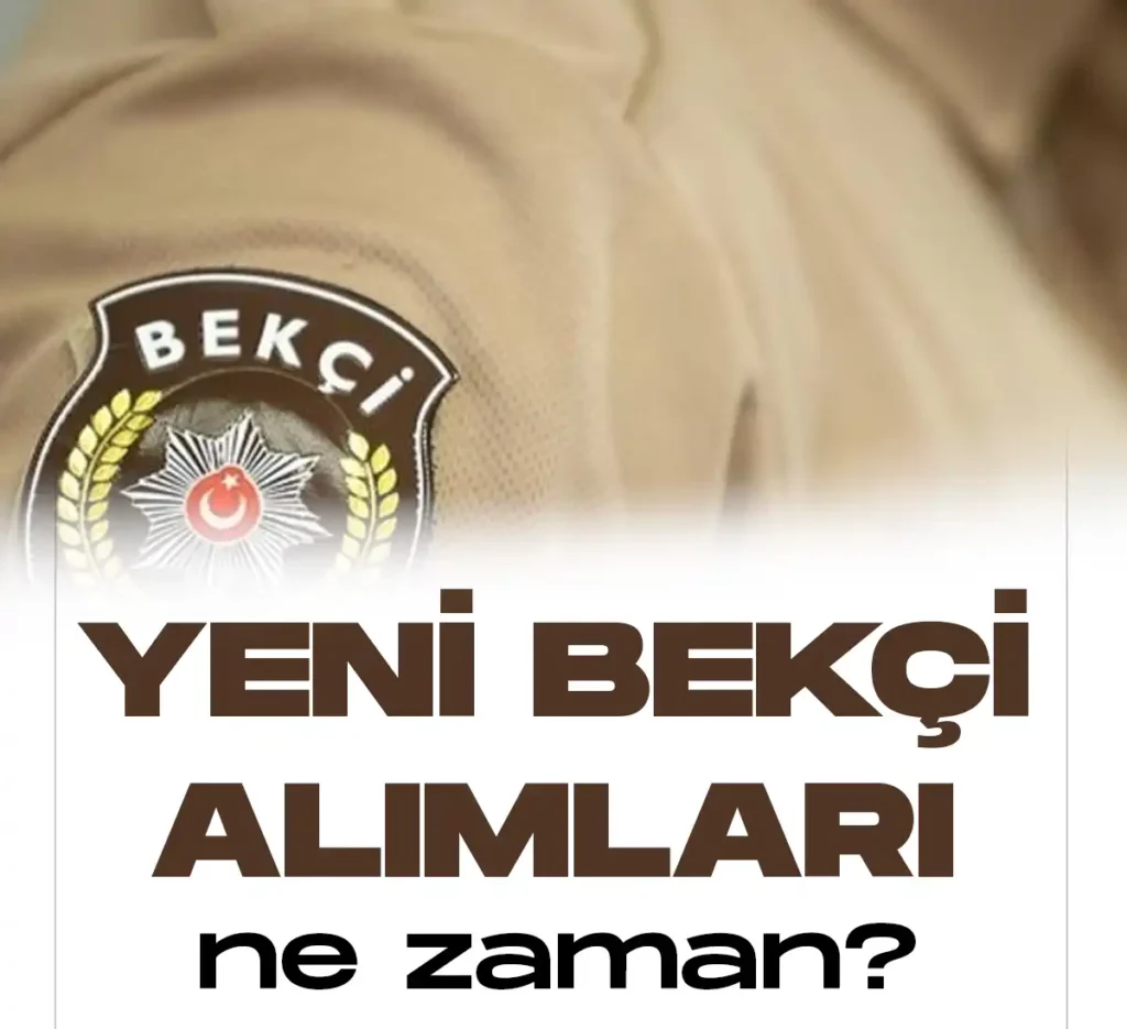 Yeni bekçi alımı başvuruları bekleniyor.
