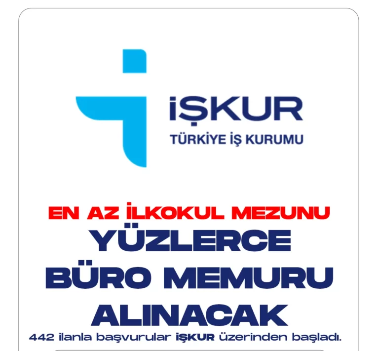 iŞKUR üzerinden Büro Memuru alımı duyuruları art arda yayımlandı.