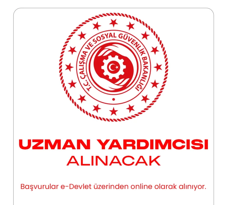 Çalışma ve Sosyal Güvenlik Bakanlığı uzman yardımcısı alımı başvuruları devam ediyor.