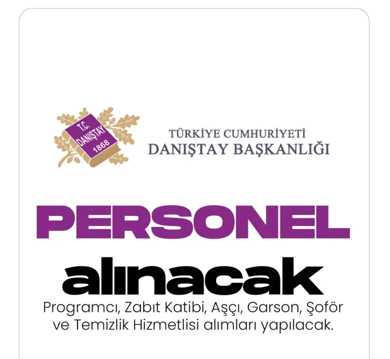 Danıştay Başkanlığına personel alınacak.