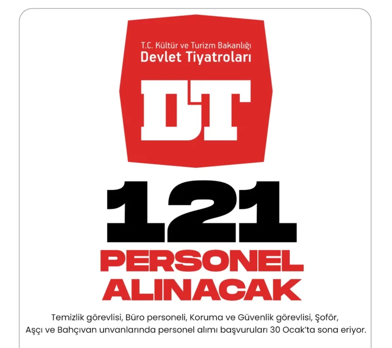 Kültür ve Turizm Bakanlığı Devlet Tiyatroları Genel Müdürlüğü personel alımı başvuruları 30 Ocak 2023 tarihinde sona erecek.