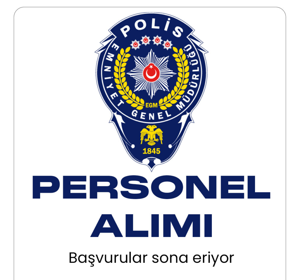 İçişleri Bakanlığı Emniyet genel Müdürlüğü personel alımı başvurularında sona gelindi.