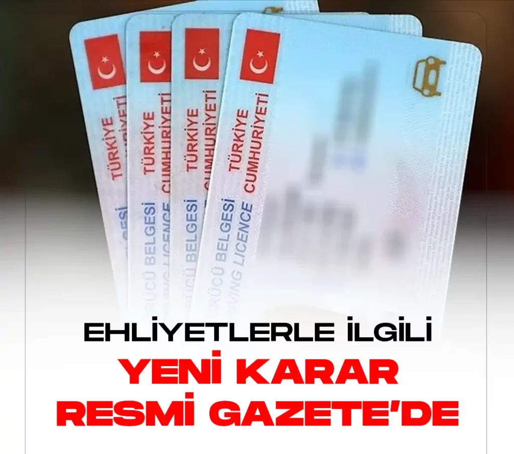 Ehliyetlerle ilgili yeni karar belli oldu.