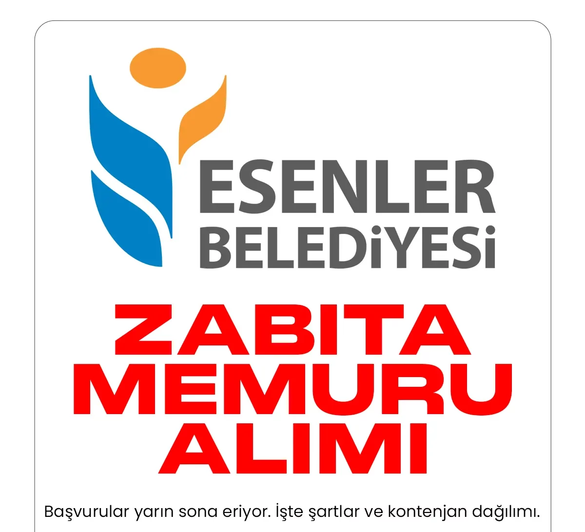 İstanbul Esenler Belediyesi zabıta memuru alımı başvurularında sona gelindi.