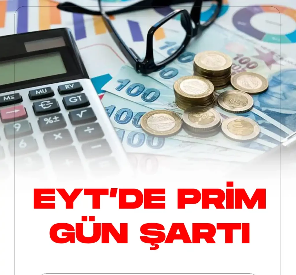 EYT prim gün şartı nasıl uygulanacak.