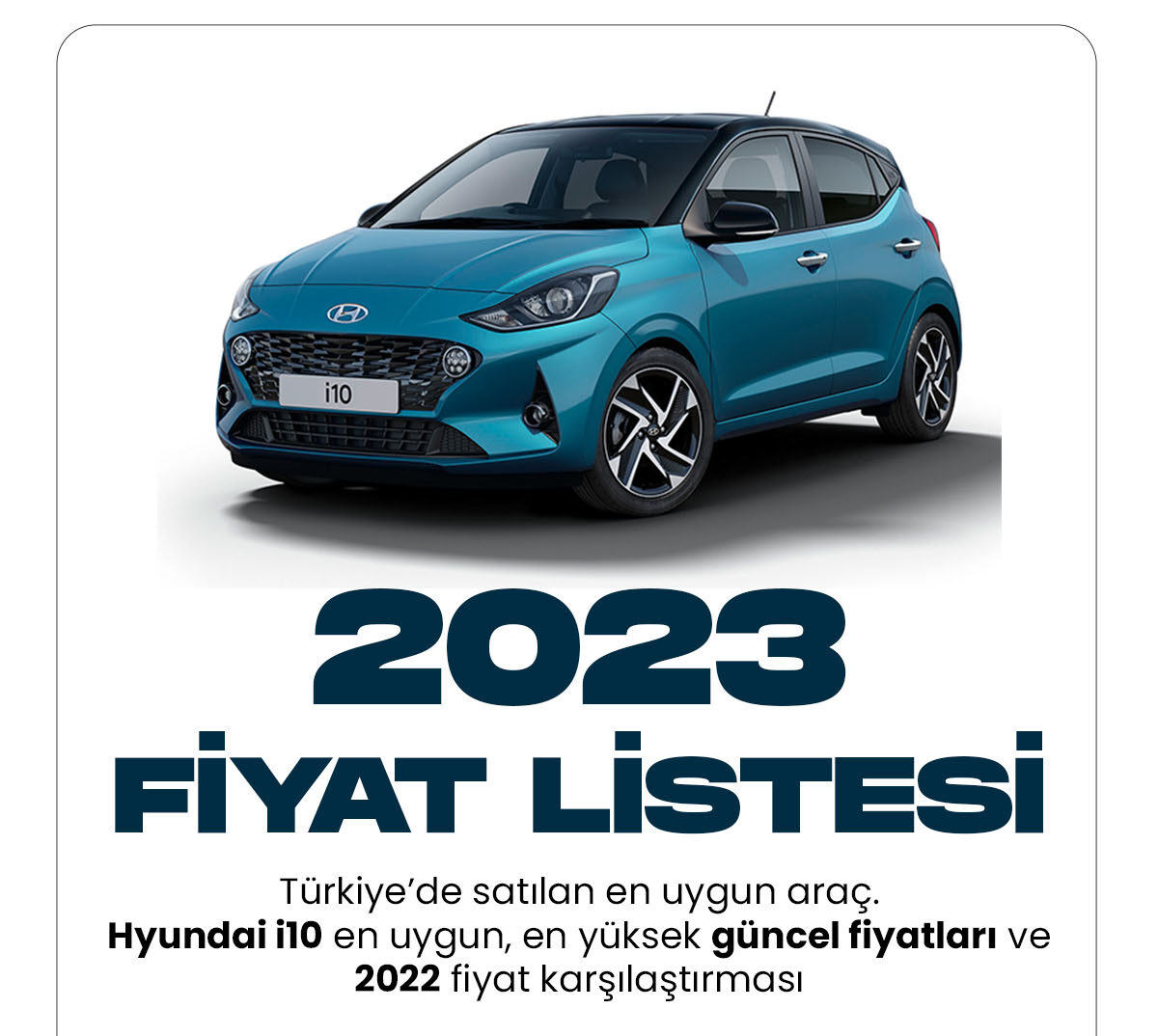 Hyundai i10 Ocak fiyat listesi yayımlandı. Türkiye'nin en uygun fiyatlı aracı olarak bilinen hyundai i10, 2023 yılında da en uygun araçlar arasında ilk sırada görülüyor.