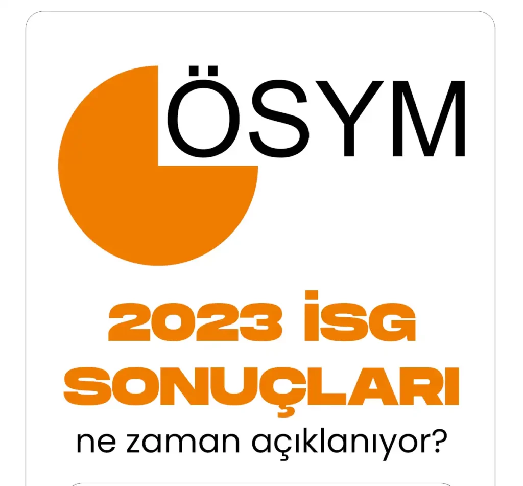 isg 2 sonuçları 3 ocak 2023 tarihinde ÖSYM tarafından açıklanacak.