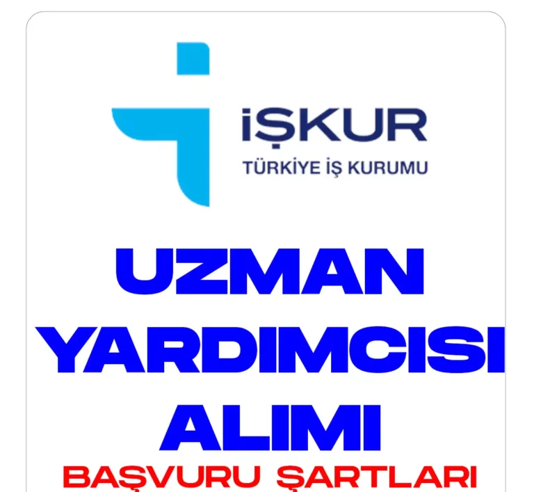 İŞKUR uzman yardımcısı alımı başvuru şartları.