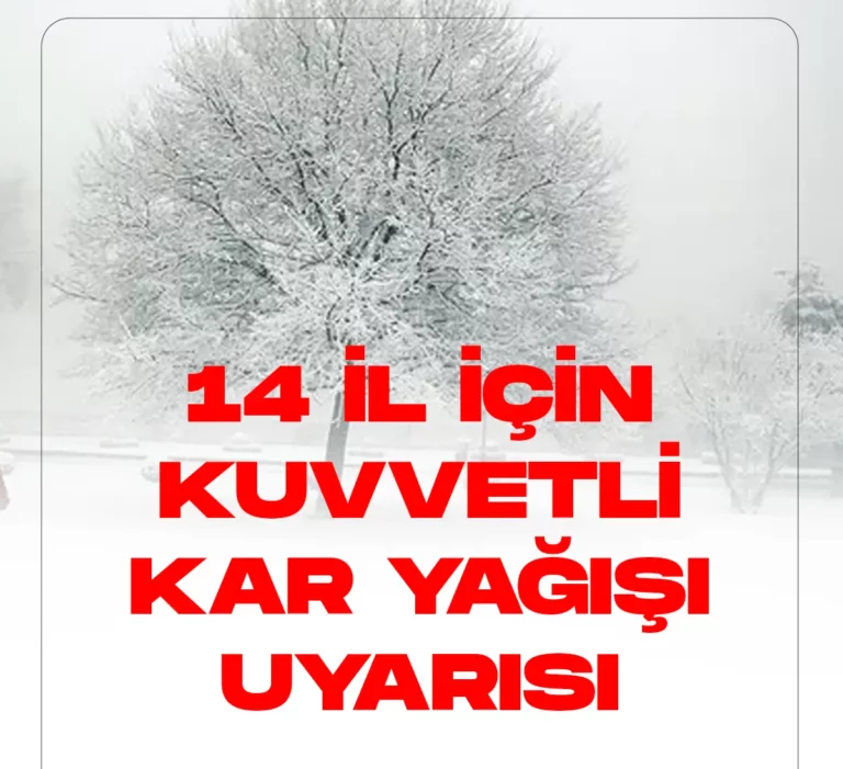 14 il için kar yağışı uyarısı geldi.