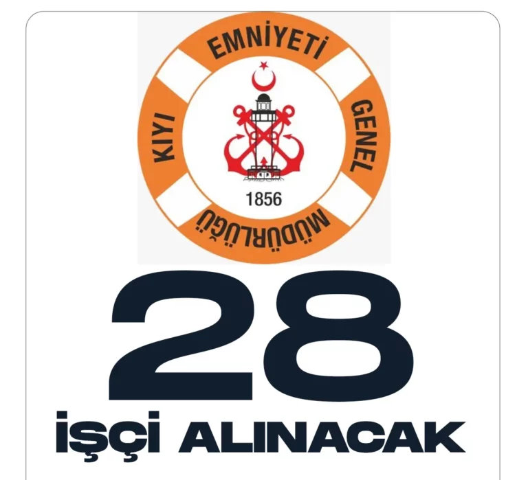 Kıyı emniyeti genel müdürlüğüne 28 işçi alımı yapılacak.