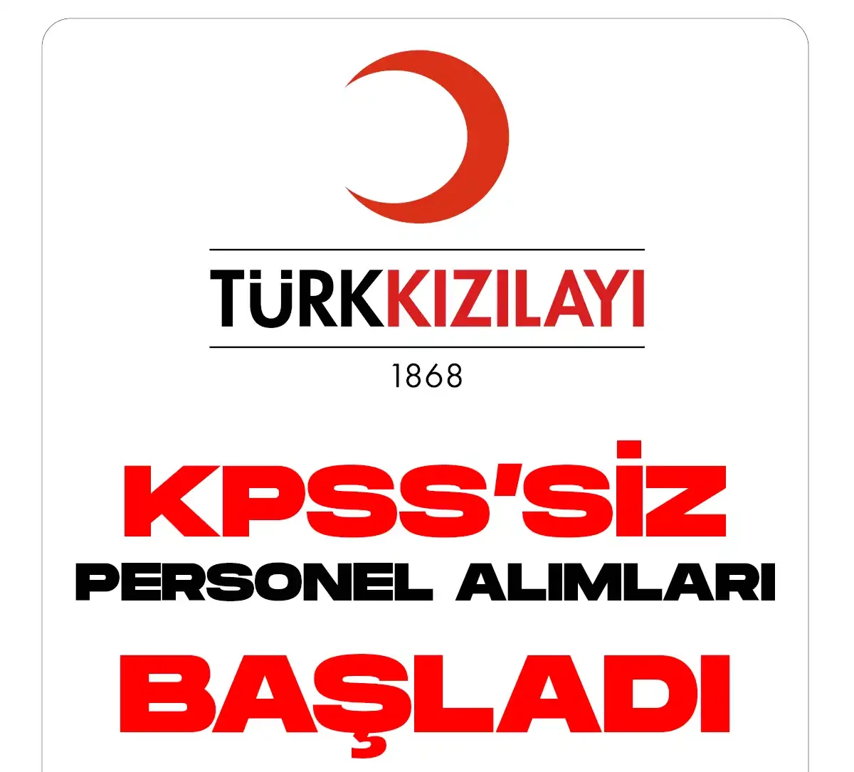 Türk Kızılayı KPSS Şartsız Personel Alacak