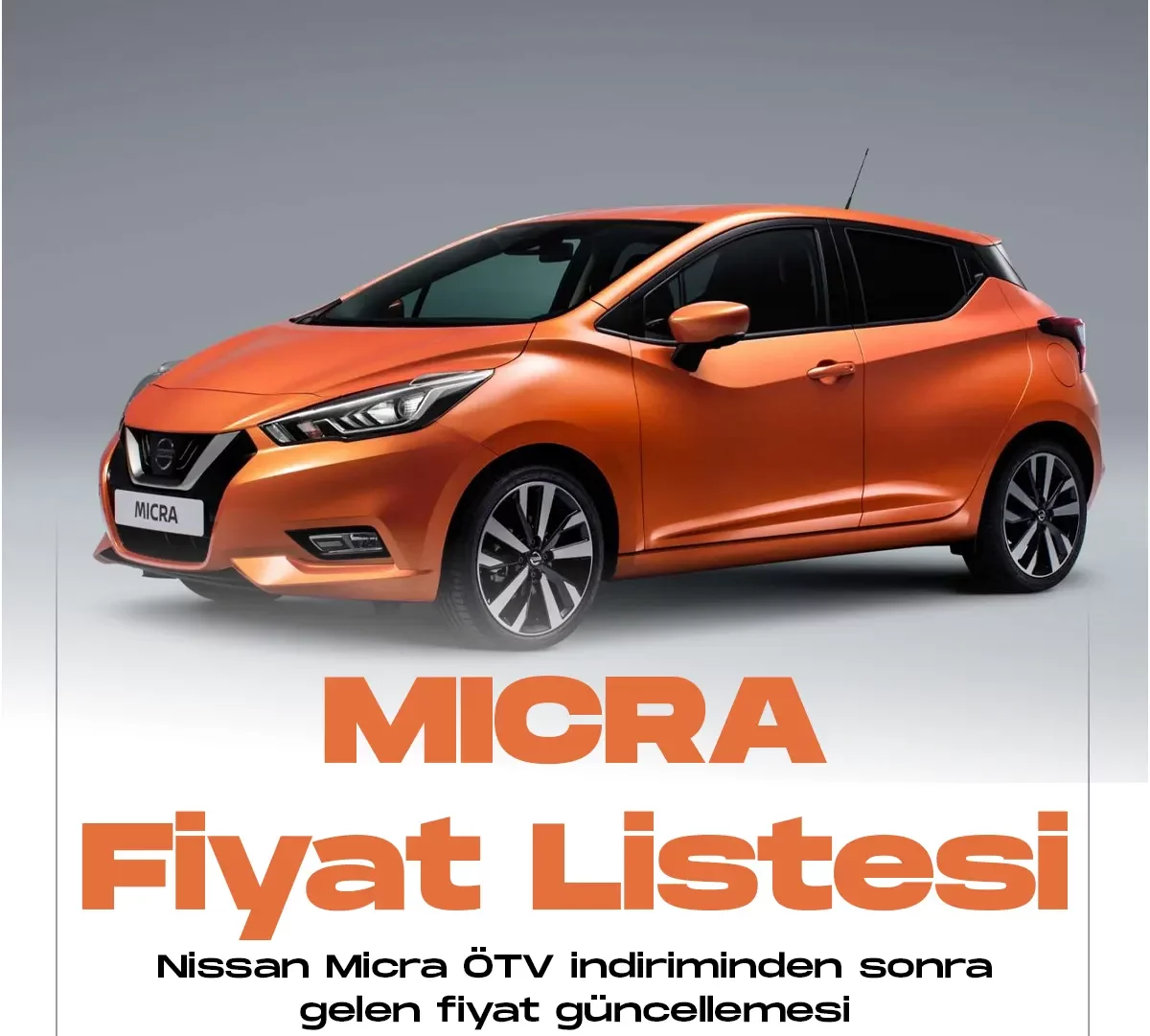 Nissan Micra Ocak 2023 fiyat listesi yayımlandı.