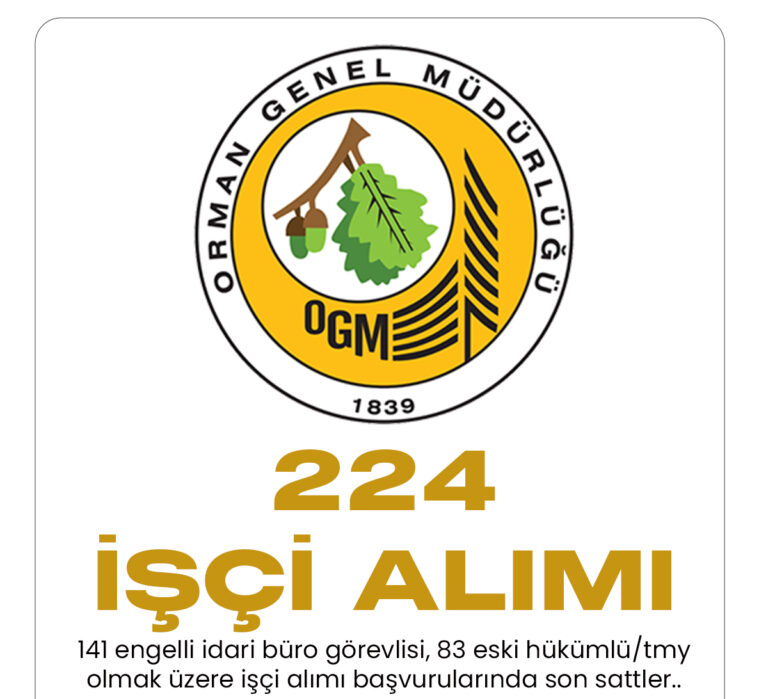 OGM 224 işçi alımı başvuru sürecinde sona gelindi.