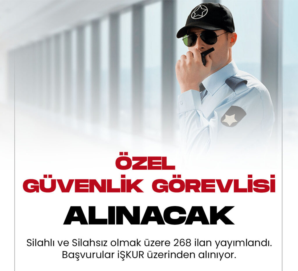 İŞKUR üzerinden Silahlı ve Silahsız olmak üzere yüzlerce Özel Güvenlik Görevlisi alımı duyuruları yayımlandı.