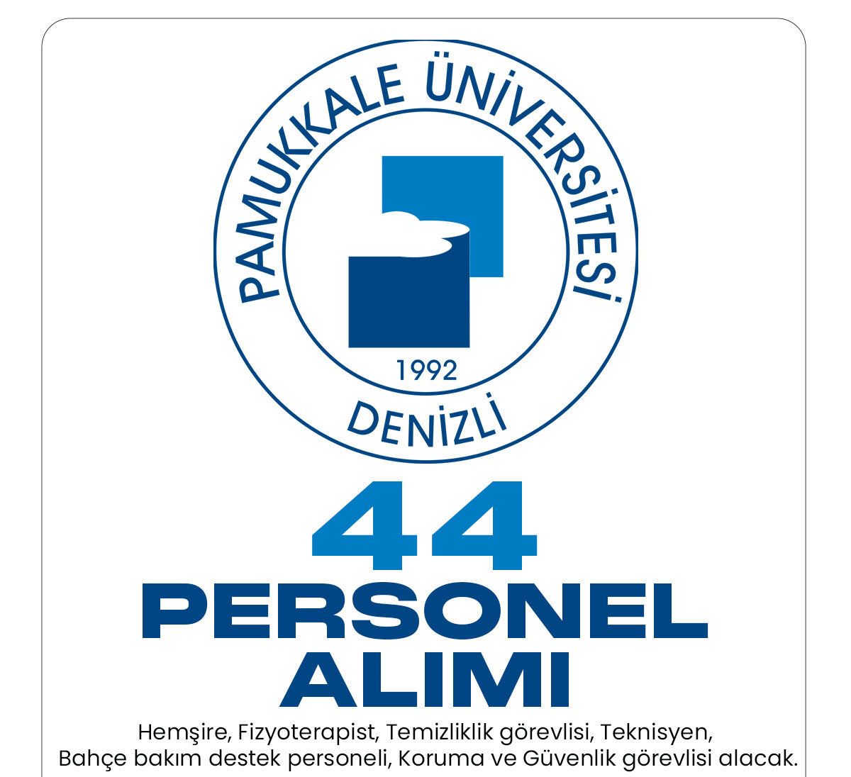 Pamukkale Üniversitesi personel alımı başvuruları devam ediyor.