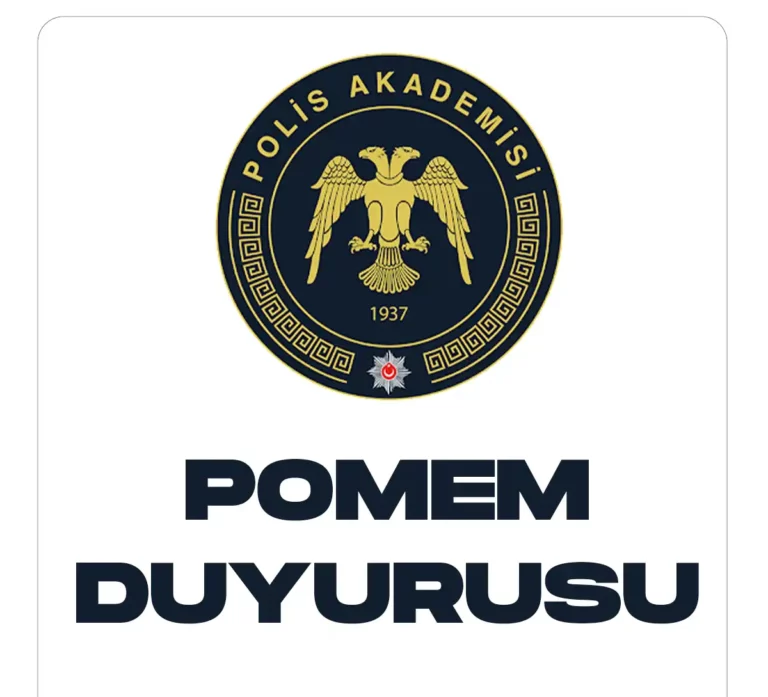 İçişleri Bakanlığı Emniyet Genel Müdürlüğü Polis Akademisi Başkanlığı 28. Dönem POMEM duyurusu yayımladı.