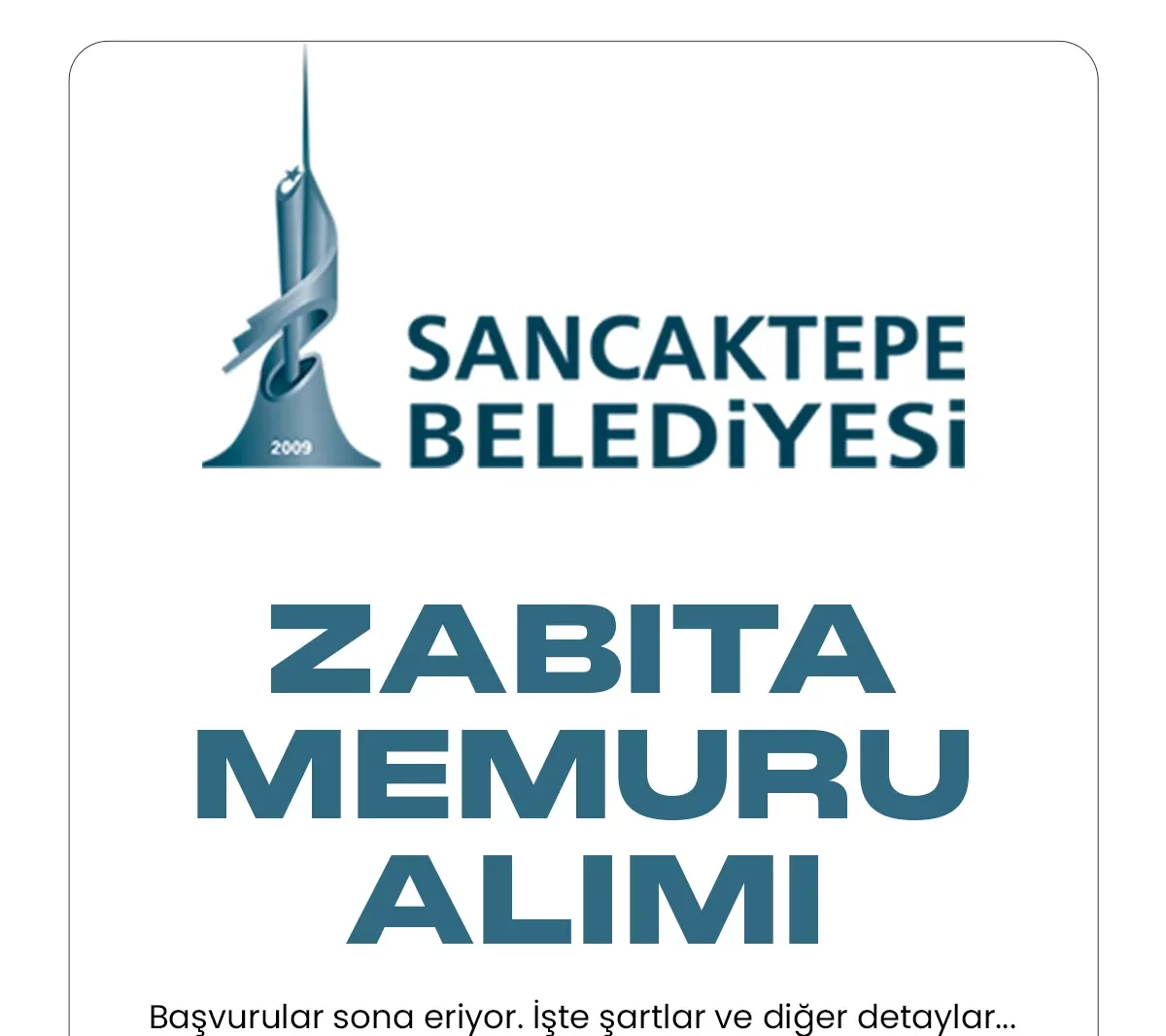 İstanbul Sancaktepe Belediyesi zabıta memuru alımı başvuru sürecinde sona gelindi.