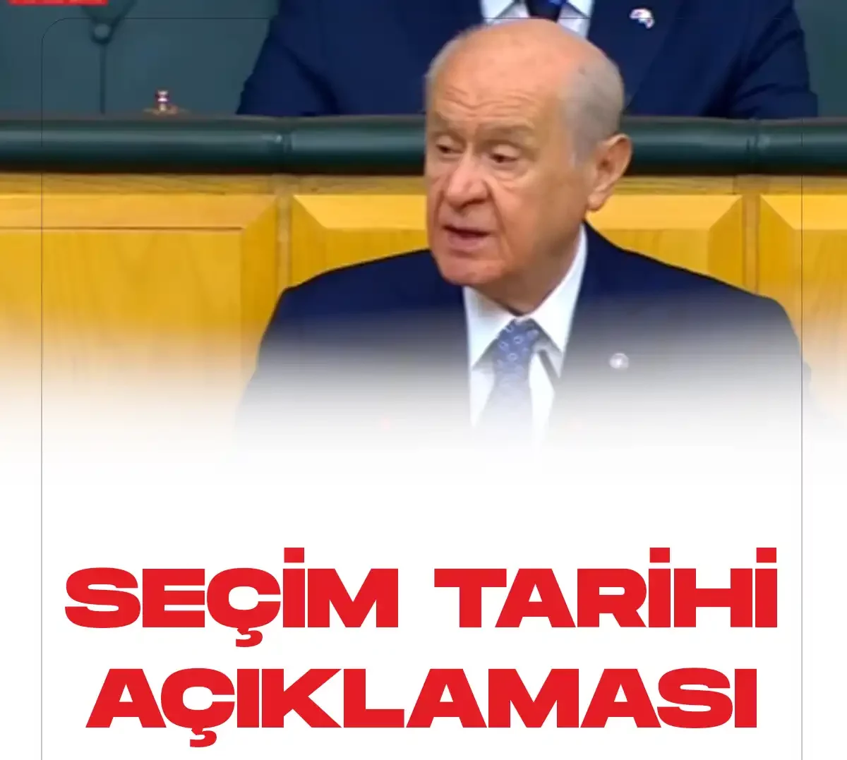 MHP Genel Başkanı Bahçeliden seçim tarihi açıklaması.