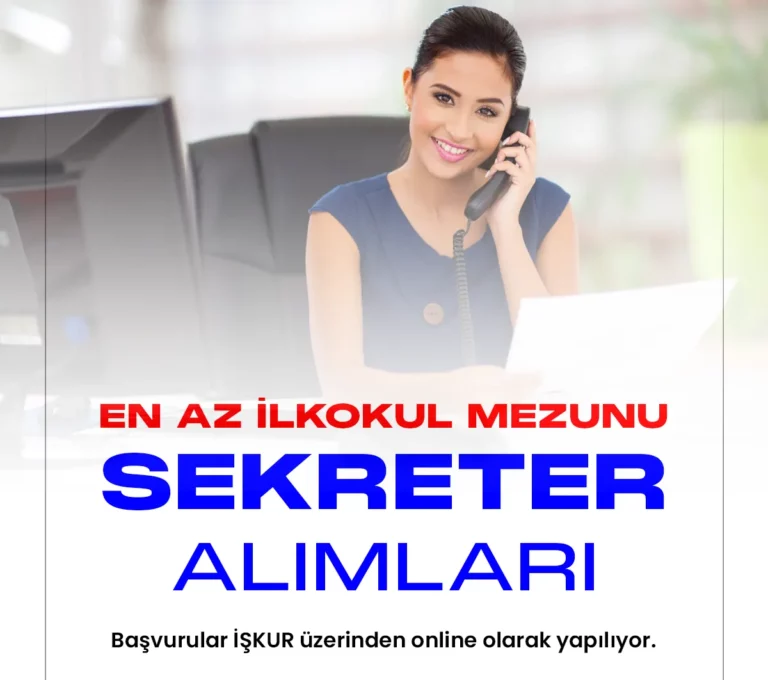 İŞKUR üzerinden sekreter alımı duyuruları yayımlandı.