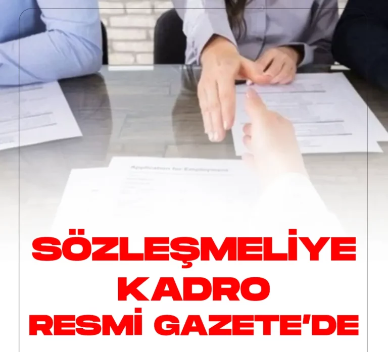 Sözleşmeliye kadro düzenlemesi resmi gazetede.