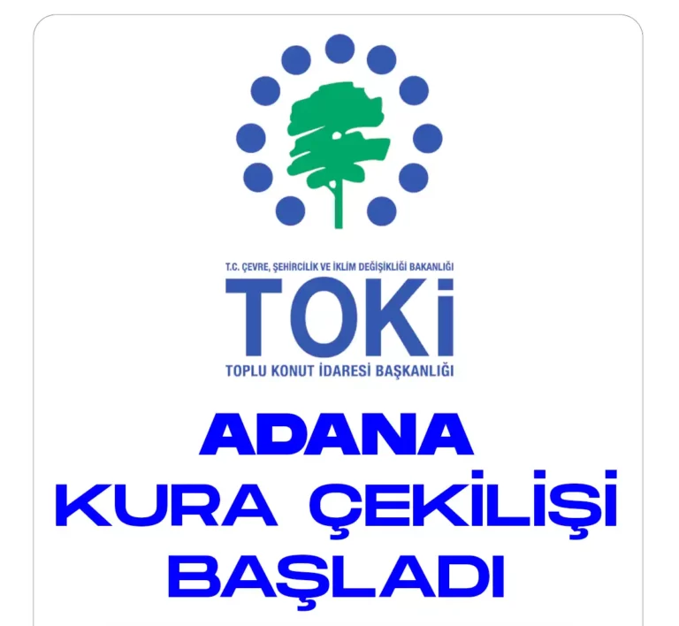 TOKİ adana kura çekilişi başladı