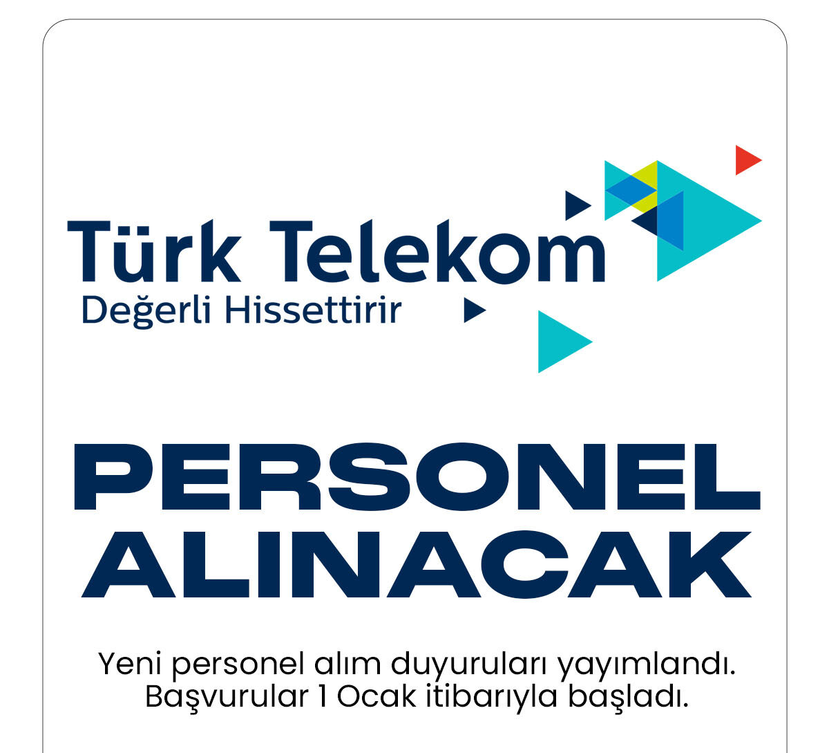 Türk Telekom yeni personel alımı duyuruları yayımlandı.