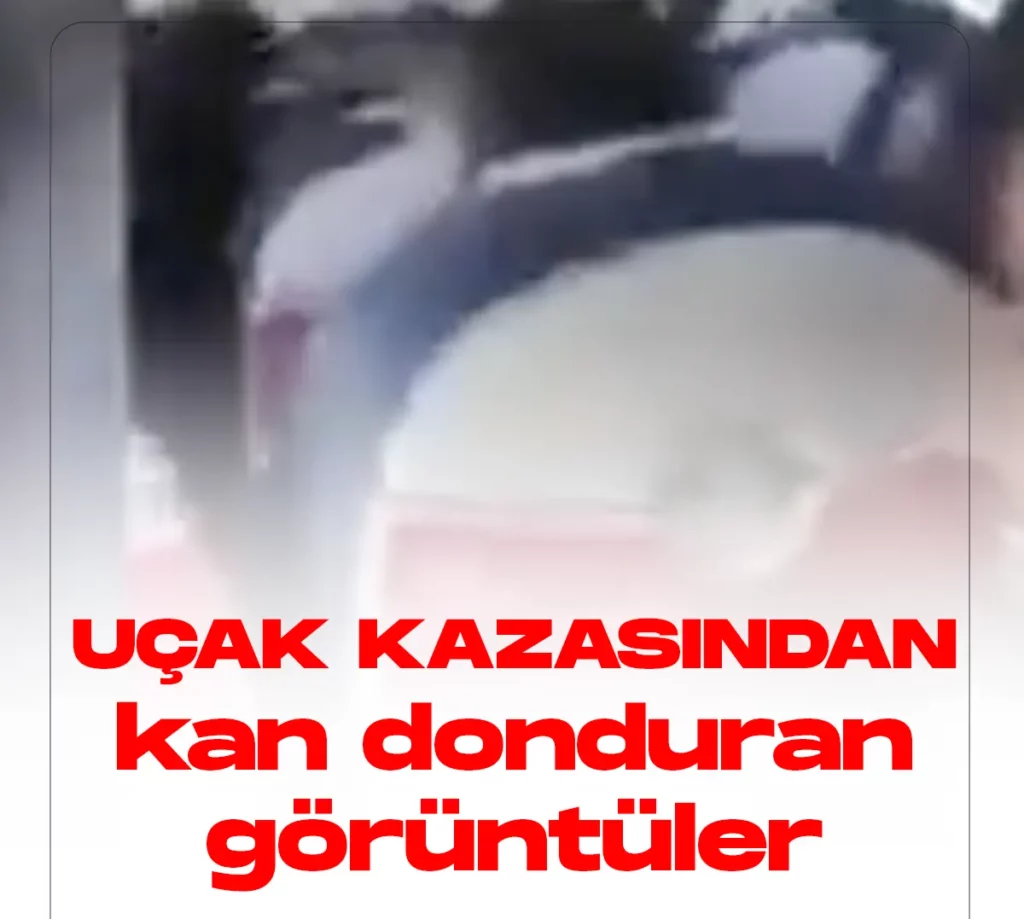 Uçak kazasından son görüntüler.