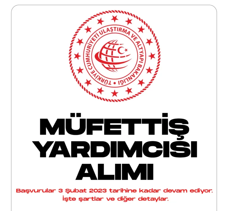 Ulaştırma ve Altyapı Bakanlığı müfettiş yardımcısı alımı başvuru süreci devam ediyor.